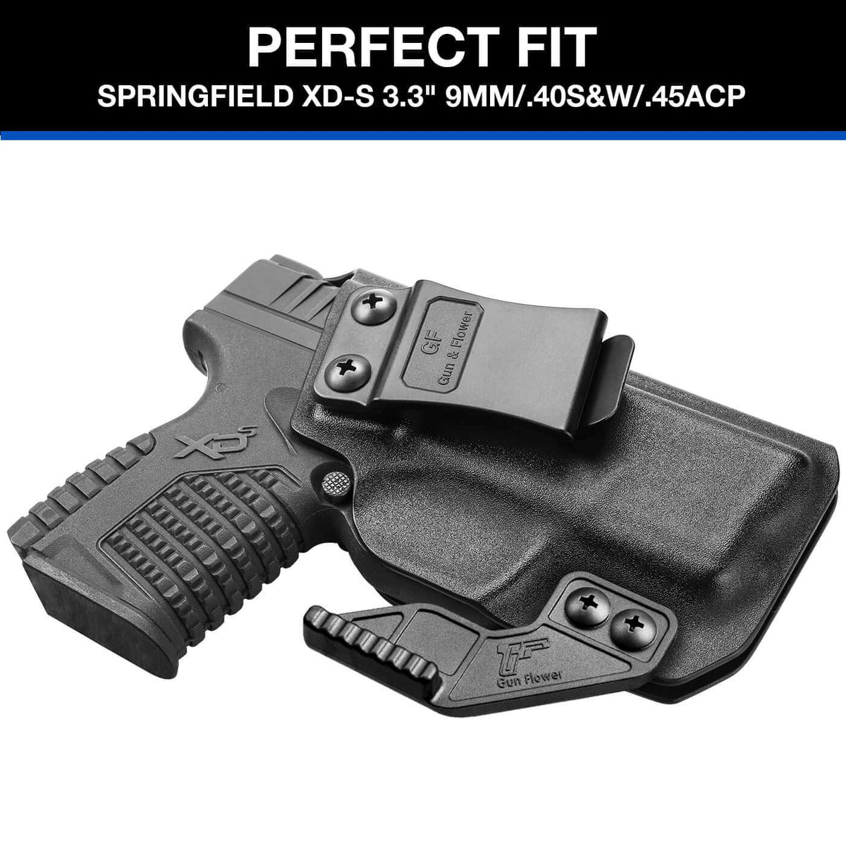 Kydex IWB Holster with Claw for Springfield XD-S XDS 3.3" 9mm/.40S&W/.45 ACP Appendix Cross Draw Concealed Carry Belt Clip Holsters | Gun & Flower Gun & Flower